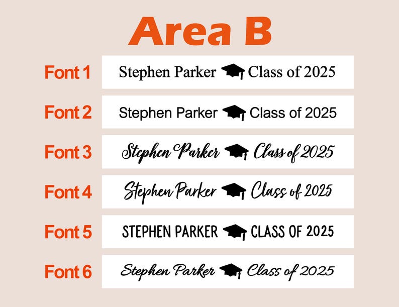 May include: Six different font styles for the text "Stephen Parker Class of 2025" with a graduation cap icon. The text is on a white background.