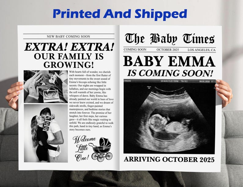 May include: A newspaper-style announcement with the headline "EXTRA! EXTRA! OUR FAMILY IS GROWING!" and "BABY EMMA IS COMING SOON!" features sonogram images and the text "ARRIVING OCTOBER 2025". The announcement is held by a person.