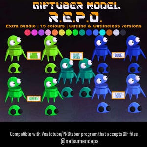 May include: A digital asset pack titled GIFTUBER MODEL R.E.P.O. featuring 15 color variations of a cartoon creature with large eyes and multiple legs. Includes outline and outlineless versions, compatible with Veadotube and PNGtuber programs.