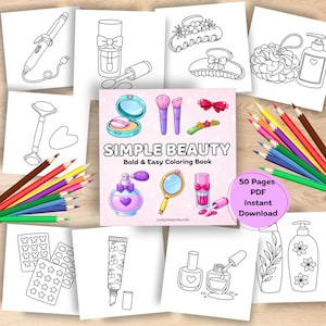 Könnte beinhalten: Eine Sammlung von Malvorlagen zum Thema Schönheit, darunter ein Lockenstab, Nagellack und Parfüm. Das zentrale Bild ist ein Malbuch mit dem Titel "SIMPLE BEAUTY" mit einem rosa Umschlag. Buntstifte sind um die Seiten verstreut.