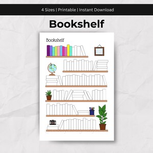 May include: A printable bookshelf design with the word "Bookshelf" at the top. The design features multiple shelves filled with books, a globe, a mirror, a camera, and potted plants. The top of the image has the text "4 Sizes | Printable | Instant Download".