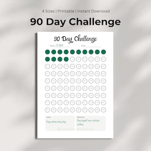 May include: A white printable 90 Day Challenge tracker with the title in large black letters. The tracker has a grid of circles, with some filled in green. The text "Start: Of April" is visible. The goal is to "Stay active every day".