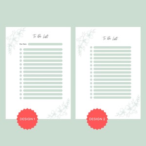 Könnte beinhalten: Zwei weiße To-Do-Listen-Seiten mit einem floralen Design in den Ecken. Der Text "To Do List" steht oben. Eine Seite hat eine "Due Date:"-Zeile und eine Liste von Zeilen. Die andere Seite hat eine Liste von Zeilen. Rote Kreise mit "DESIGN 1" und "DESIGN 2" unten.