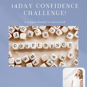May include: A 14-day confidence challenge journal for kids and teens. The cover features a photo of wooden blocks spelling out the word "CONFIDENCE".