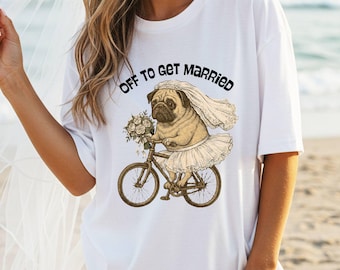 Maglietta con la scritta "Sposa carlino in bicicletta - Vado a sposarmi" in cotone, accessorio per foto di matrimonio.