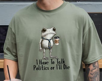 Maglietta Frog Coffee Politics: divertente maglietta per gli amanti del dibattito, colori comodi