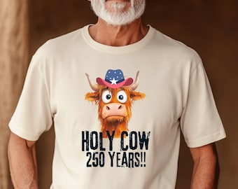 Maglietta patriottica "Santa mucca 250 anni!!" con scritta Highland Cow, 100% cotone.