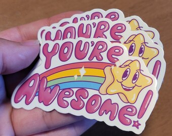 You're awesome! - Vinyl Stickers - Colorful Water-resistant Stickers - Cute - Original Art - Rainbow Star - Shooting Star