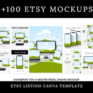 May include: A set of 100 customizable Etsy listing templates for Canva. The templates feature a variety of mockups, including laptops, phones, and tablets, with a green and blue color scheme. The text "+100 Etsy Mockups" is displayed at the top of the image.