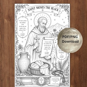 May include: A black and white line art illustration of Saint Moses the Black featuring a central figure holding a cross and scroll, surrounded by a basket of bread, a pitcher, a candle, and floral borders with text quotes and PDF/PNG Download label.