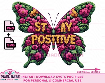 Stay Positive Butterfly PNG SVG - Arte de pared inspirador - Clipart de mariposas - Impresión motivacional - Diseño de sublimación