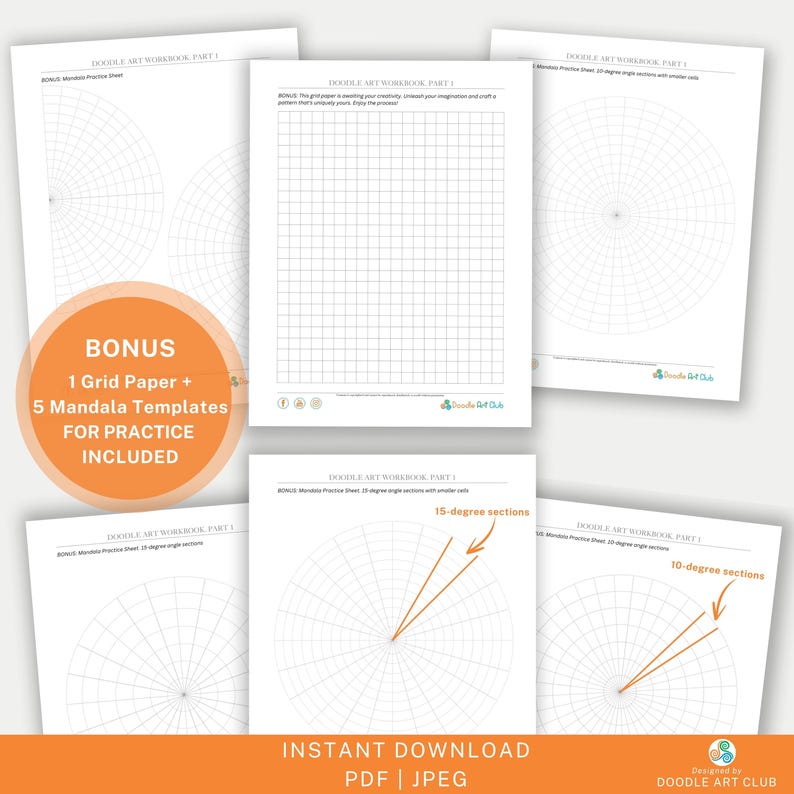 May include: A set of printable mandala art worksheets. The worksheets include a grid paper, 5 mandala templates for practice, and 2 mandala practice sheets with 10-degree and 15-degree angle sections. The text "Instant Download PDF | JPEG" and "Designed by Doodle Art Club" is included in the image.