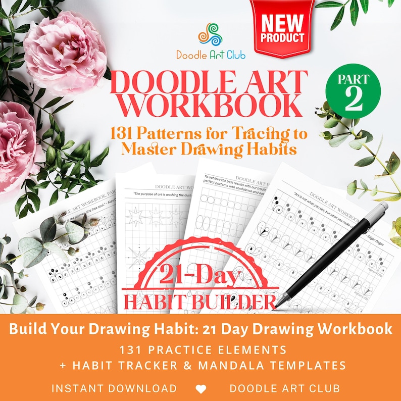 May include: A digital download for a 21-day doodle art workbook. The workbook includes 131 patterns for tracing to master drawing habits. It also includes a habit tracker and mandala templates. The cover features a red and white 21-day habit builder logo, a black pen, and three pages of the workbook.