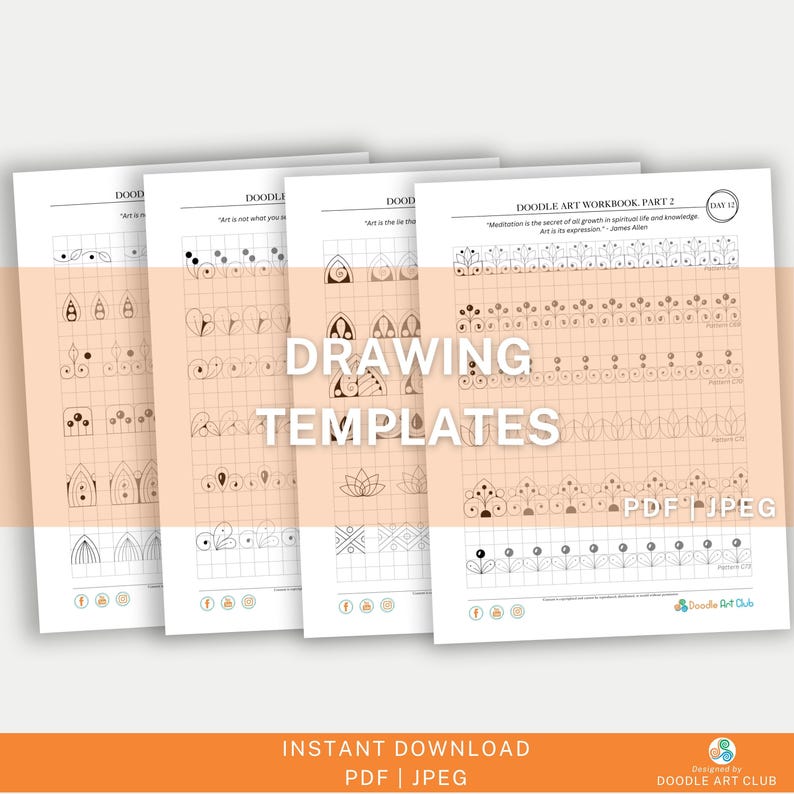 May include: Four printable pages of doodle art templates with a grid pattern. The pages are titled "Doodle Art Workbook, Part 2" and "Day 12". The text "Meditation is the secret of all growth in spiritual life and knowledge. Art is its expression." is included on the page. The text "Drawing Templates" is in large font in the center of the image.