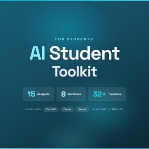 AI Student Toolkit | 15 Agents, 8 Workflows, 32 Templates (Digital Download)