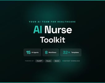 AI Nurse Toolkit | 15 Agents, 8 Workflows, 32 Templates (Instant Download)