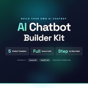 AI Chatbot Builder Kit | Full Source Code, 5 Templates, Step-by-Step Guide | Claude & ChatGPT API