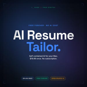 Könnte beinhalten: Digitale Werbung für "AI Resume Tailor" auf dunklem blauem Farbverlauf. Der Text enthält "FREE FOREVER - NO AI COST" und "Self-contained AI for your Mac." Zusätzlicher Text lautet "19,99 $ einmalig. Kein Abonnement."