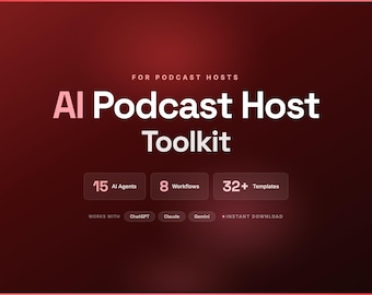 AI Podcast Toolkit | 15 Agents, 8 Workflows, 32 Templates (Digital Download)