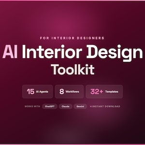 Può includere: Grafica digitale con sfondo sfumato magenta. Il testo recita "AI Interior Design Toolkit" con informazioni su 15 agenti AI, 8 flussi di lavoro e 32+ modelli. Funziona con ChatGPT, Claude e Gemini.