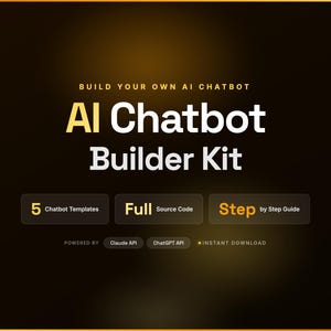 Pode incluir: Gráfico digital com fundo escuro e detalhes dourados. O texto diz "AI Chatbot Builder Kit" com informações sobre 5 modelos de chatbot, código fonte completo e um guia passo a passo. Claude API e ChatGPT API também são mencionados.