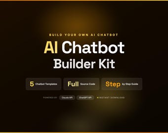 AI Chatbot Builder Kit | Full Source Code, 5 Templates, Step-by-Step Guide | LLM API Integration