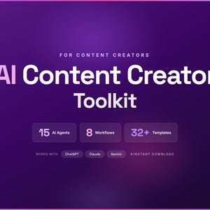 Puede incluir: Gráfico degradado púrpura con el texto "AI Content Creator Toolkit" en blanco. La imagen destaca 15 agentes de IA, 8 flujos de trabajo y más de 32 plantillas. Funciona con ChatGPT, Claude y Gemini. También se incluye el texto "For Content Creators".
