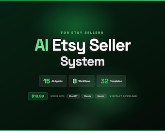 AI Etsy Seller System: 15 Agents, 8 Workflows, 32 Templates (Digital Download)