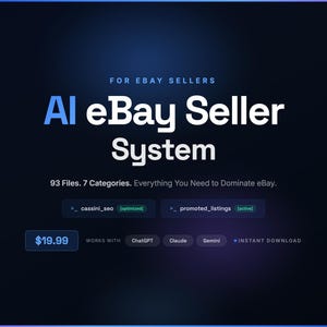May include: A digital product advertisement for eBay sellers. The text reads "AI eBay Seller System" with the price $19.99. It includes the text "93 Files. 7 Categories. Everything You Need to Dominate eBay."