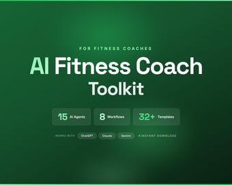 AI Fitness Coach Toolkit | 15 Agents, 8 Workflows, 32 Templates (Digital Download)