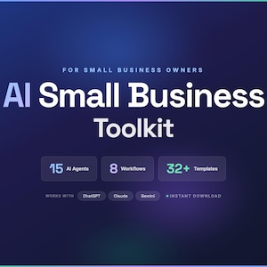 Può includere: Grafica digitale con sfondo blu sfumato. Il testo recita "AI Small Business Toolkit" con il claim "Per i proprietari di piccole imprese". Elenca 15 agenti AI, 8 flussi di lavoro e oltre 32 modelli. Funziona con ChatGPT, Claude e Gemini.