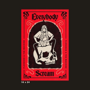 EVERYBODY SCREAM Art Print - Illustrated Florence + The Machine Wall Art Poster