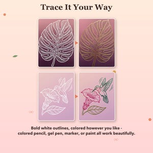 May include: Four rectangular cards with the text Trace It Your Way. The top cards show a monstera leaf in white outline and gold. The bottom cards show a hummingbird and flower in white outline and colored ink. Text below reads Bold white outlines.