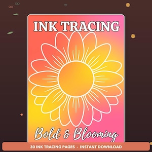 May include: A rectangular digital graphic featuring a white line art sunflower centered on a vibrant pink to yellow gradient background. The text INK TRACING appears at the top, and Bold & Blooming is written at the bottom in script font.