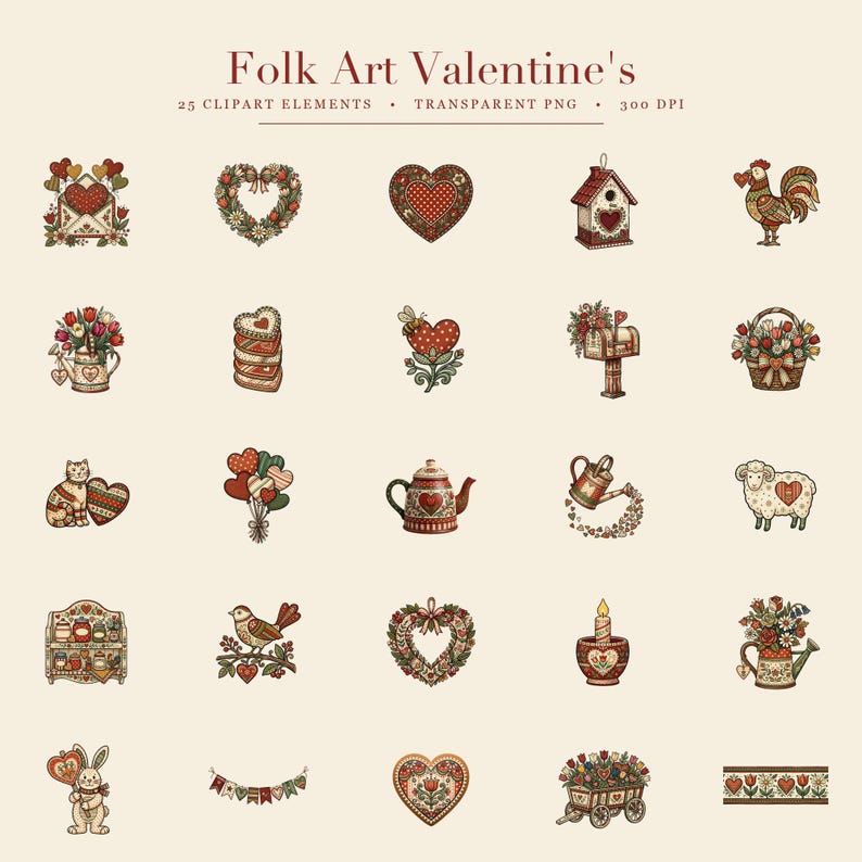 May include: A collection of 25 digital clipart elements titled Folk Art Valentine's, featuring illustrations of hearts, flowers, animals, and household items in a red, green, and cream color palette, presented as transparent PNG files.