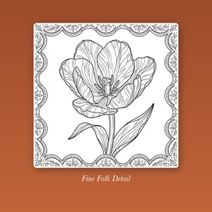 May include: A square black and white line art illustration of a single tulip centered within a decorative border featuring leaf and vine patterns. The text Fine Folk Detail is printed in white below the square frame on a solid orange background.