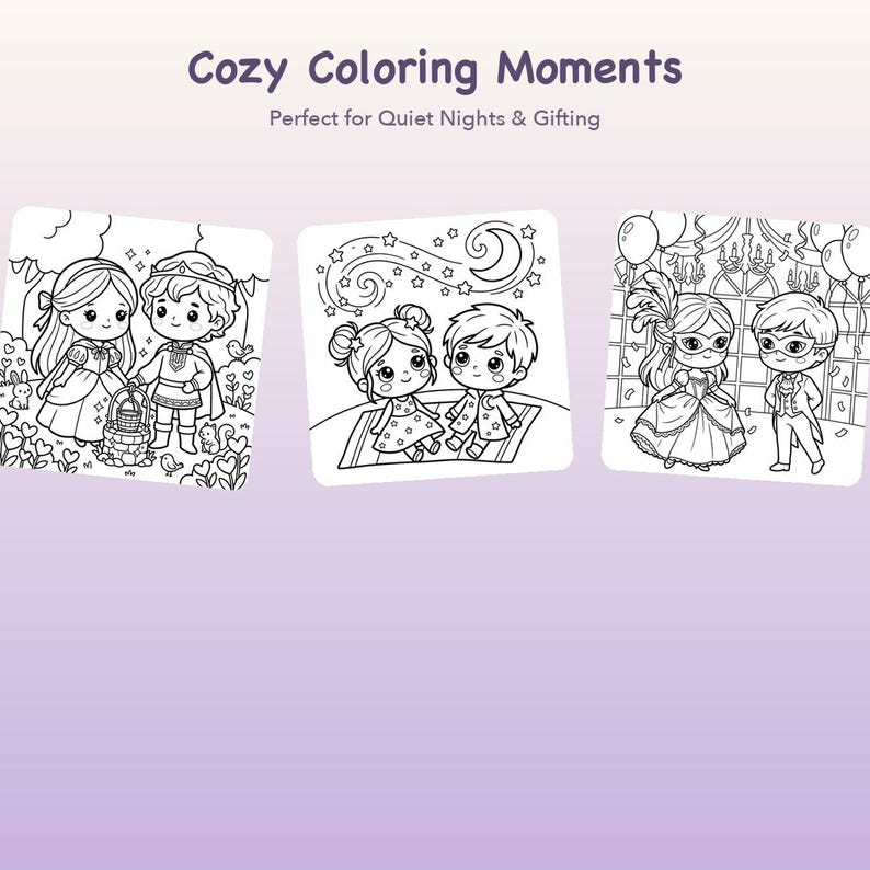 Op de afbeelding: Drie vierkante kleurplaten met zwart-witte lijntekeningen van stripfiguren. De tekst luidt Cozy Coloring Moments en Perfect for Quiet Nights & Gifting. De illustraties tonen een koninklijk paar, kinderen die naar de sterren kijken en een gemaskerd bal.