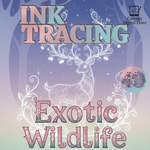 Könnte beinhalten: Eine Illustration mit den Worten "INK TRACING" in einem Farbverlauf aus Rosa und Blau. Darunter stehen die Worte "Exotic Wildlife". In der Mitte befindet sich ein detailliertes Reh mit kunstvollen Geweihen, umgeben von floralen Elementen. Ein kleines kreisförmiges Design mit der Zahl 40 befindet sich in der Ecke.