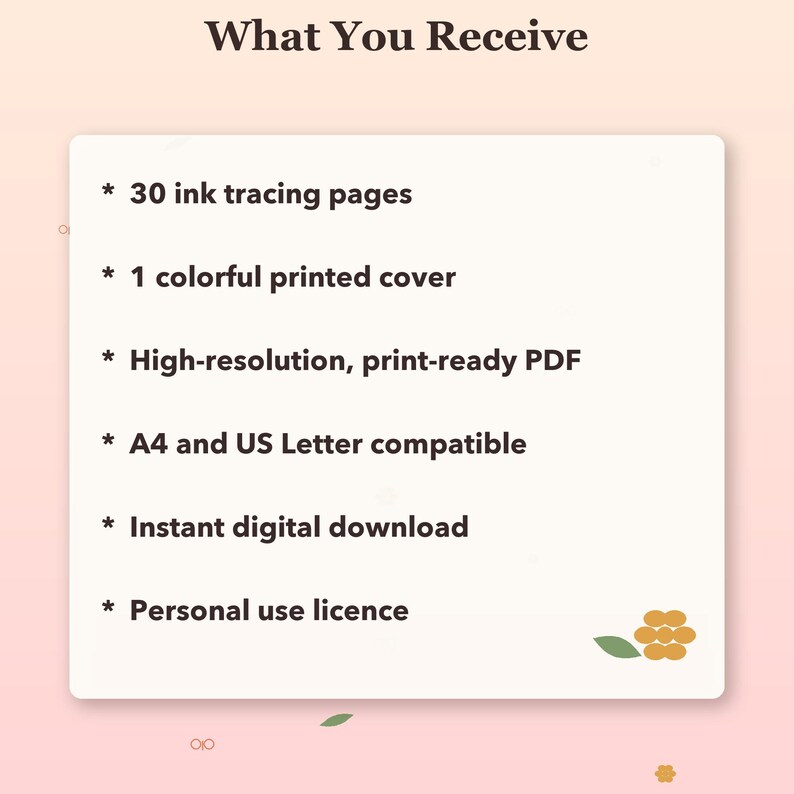 May include: A digital product information card with the heading What You Receive, listing 30 ink tracing pages, 1 colorful printed cover, high-resolution print-ready PDF, A4 and US Letter compatible, instant digital download, and personal use licence.