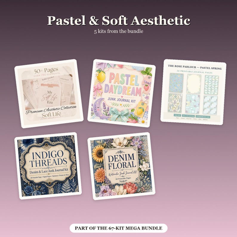 Puede incluir: Una colecci&oacute;n digital de cinco kits de junk journal titulada Pastel & Soft Aesthetic. Los kits incluyen Soft Life, Pastel Daydream, The Rose Parlour Pastel Spring, Indigo Threads Denim & Lace y Denim Floral, con diversos dise&ntilde;os florales y gr&aacute;ficos.
