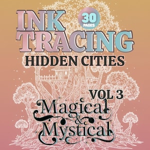 Könnte beinhalten: Buchcover mit dem Titel "INK TRACING HIDDEN CITIES VOL 3 Magical & Mystical" in einer verspielten Schriftart. Der Hintergrund ist ein Pfirsich- und Goldverlauf mit einer detaillierten Baumillustration. Das Buch hat 30 Seiten.