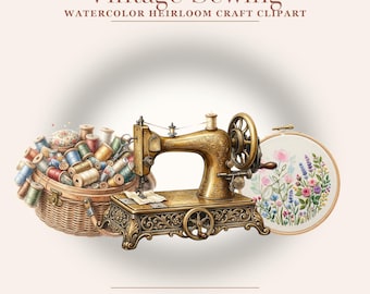 Vintage Sewing Clipart Bundle | 25 Watercolor Heirloom Craft PNG | Antique Sewing Machine Thimble Thread Clipart | Quilting Craft Decor