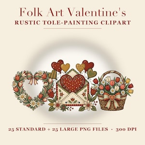 May include: Digital graphic set titled Folk Art Valentine's RUSTIC TOLE-PAINTING CLIPART featuring a heart-shaped floral wreath, an envelope with a large heart, and a basket of tulips. Includes 25 standard and 25 large PNG files at 300 DPI.