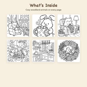 May include: A coloring book page set featuring the text What's Inside and Cozy woodland animals on every page. Six black and white line art illustrations show a fox by a fireplace, a rabbit with cocoa, a cat knitting, mice picnicking, a kitchen, and a bird.