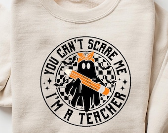 Trick or Teach Sweatshirt, Halloween teacher sweatshirt, Spooky Teacher shirt, Ghost Teacher Teaching Shirts, Teacher Halloween Shirt