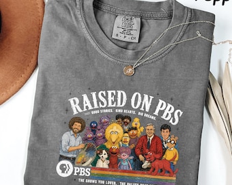 Comfort Colors® Raised on PBS Shirt, Retro Public Broadcasting Service Sweatshirt, Nostalgia Tee for Classic TV Fans, Save PBS Shirt