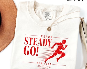 Comfort Colors® Ready Steady Go Shirt: Marathon Shirt, Running Tee, Harry Styles Clothes, Run Club Gift
