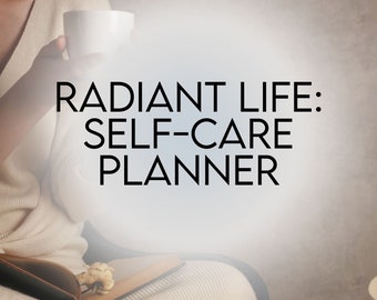 Radiant Life: Self-Care Planner