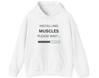 Installing Muscles Please Wait Hoodie, Workout Hoodie, Gym Hoodie, Funny Workout Hoodie, Fitness Hoodie, Gym Lover Gift