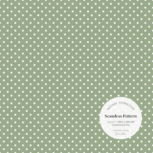 Può includere: Motivo senza cuciture con sfondo verde salvia e pois bianchi. Un cerchio bianco mostra "DOWNLOAD ISTANTANEO" e "Motivo senza cuciture". Il motivo misura 30,48 x 30,48 cm ed è per uso commerciale. È incluso anche il testo "Made with love by".